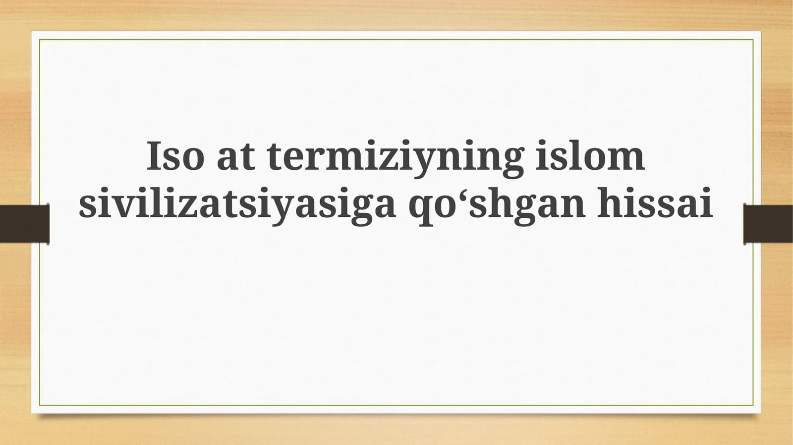 Isoattermiziyningislomsivilizatsiyasigaqoʻshganhissai