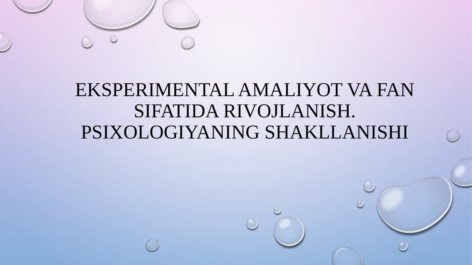 Eksperimental psixologiya: fan sifati va rivojlanish