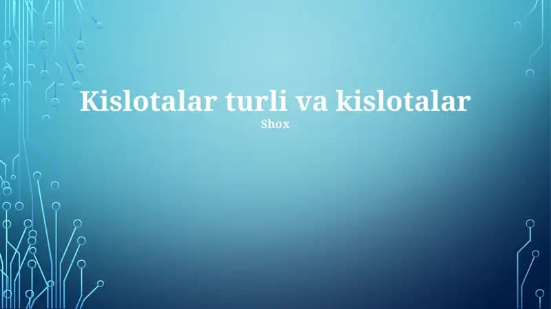 Kislotalar turli va kislotalar