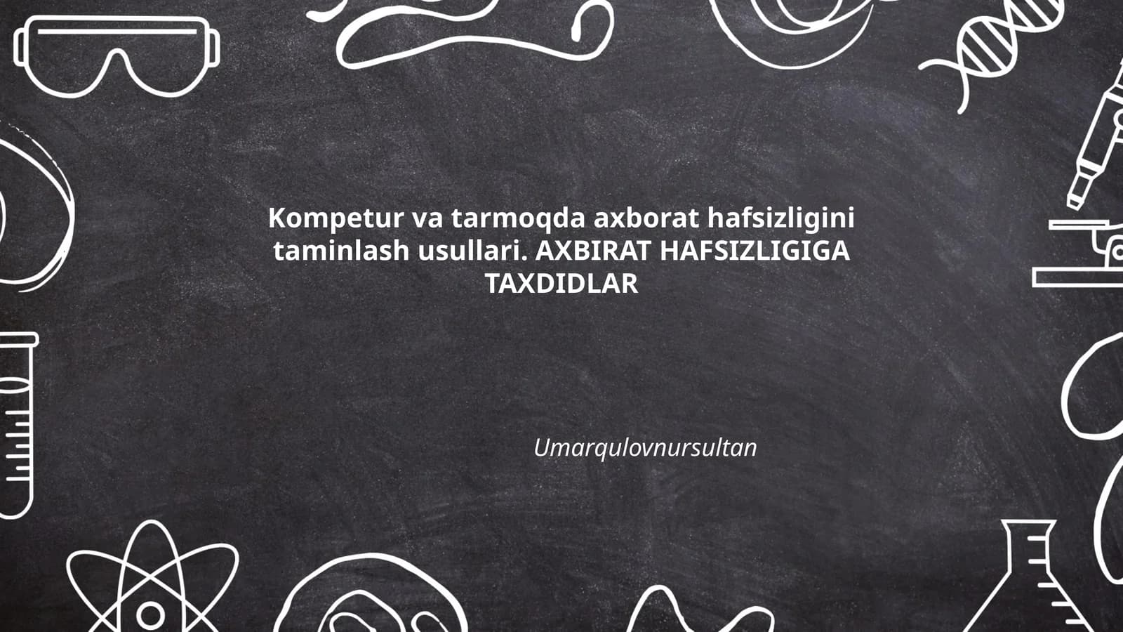 Kompetur va tarmoqda axborat hafsizligini taminlash usullari