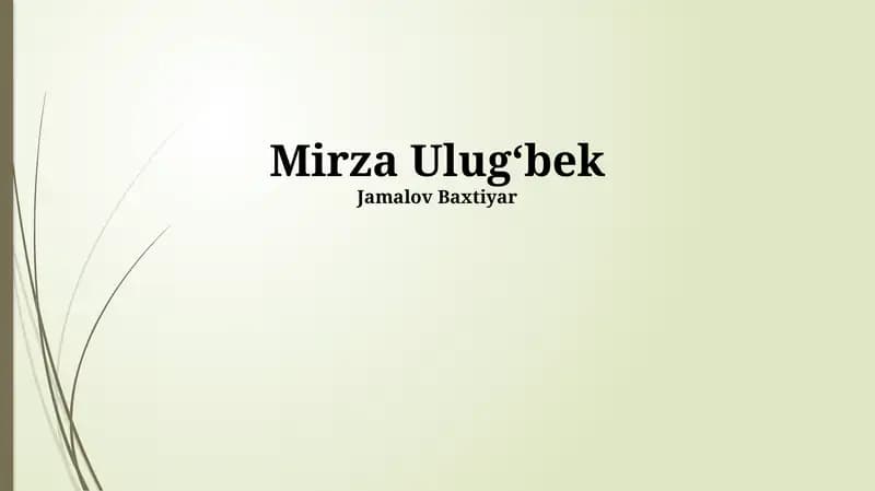 Mirzo Ulug‘bekning Hayoti