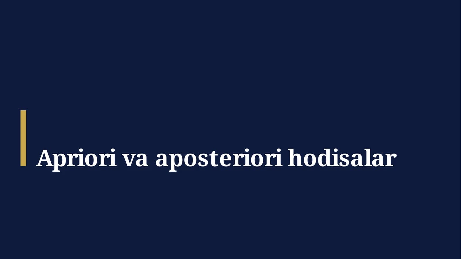 Apriori va aposteriori hodisalar