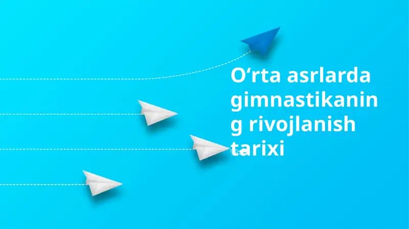 Oʻrta asrlarda gimnastikaning rivojlanish tarixi