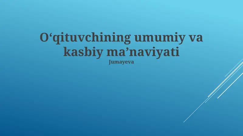 O'qituvchining umumiy va kasbiy maʼnaviyati