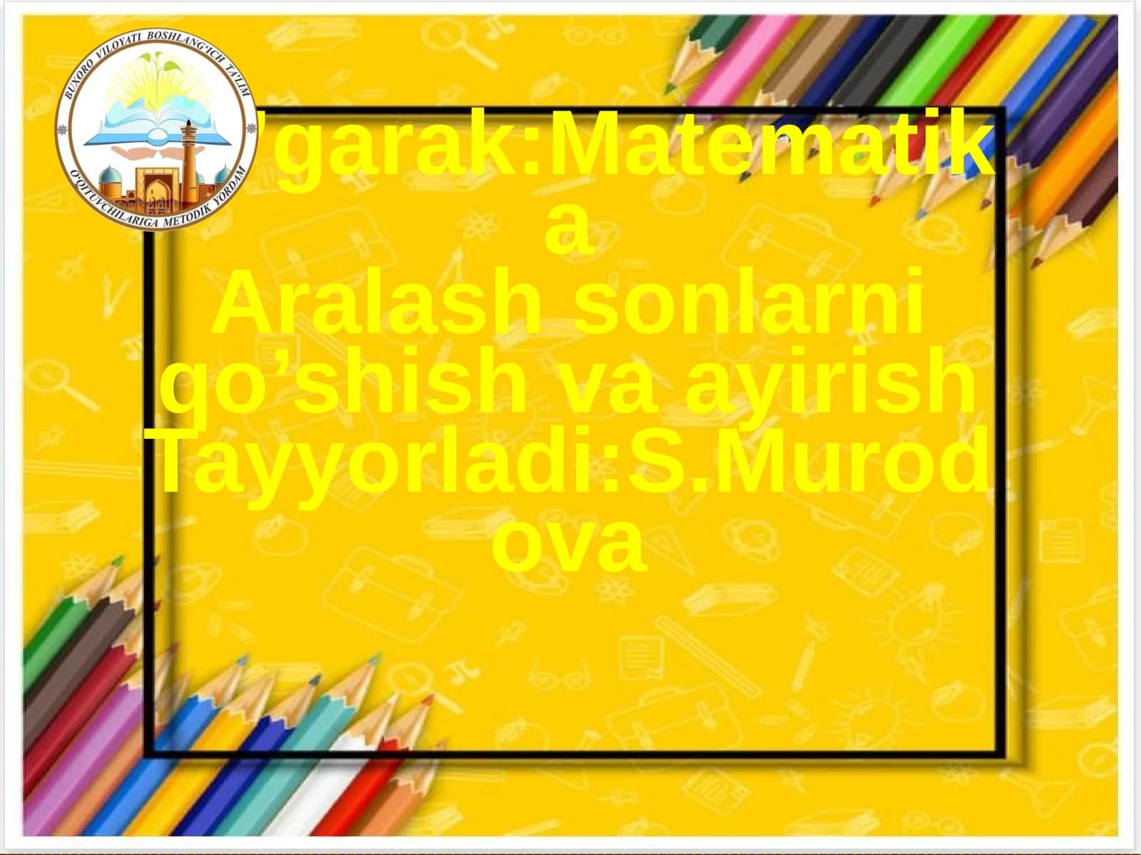 Aralash sonlarni qo’shish va ayirish