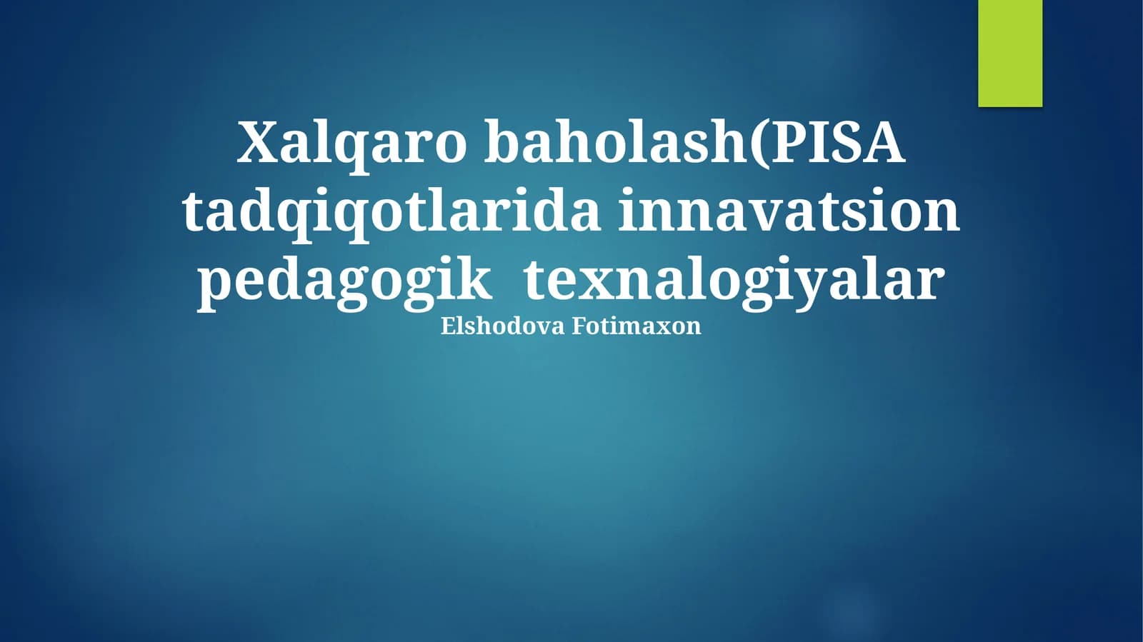 Innovatsion pedagogik texnologiyalar