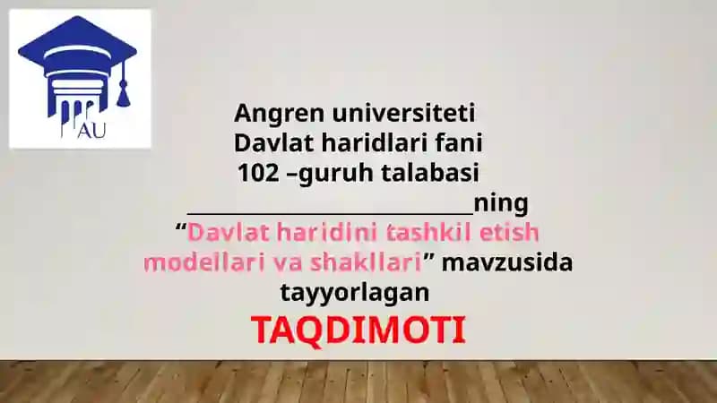 Davlat haridini tashkil etish modellari va shakllari