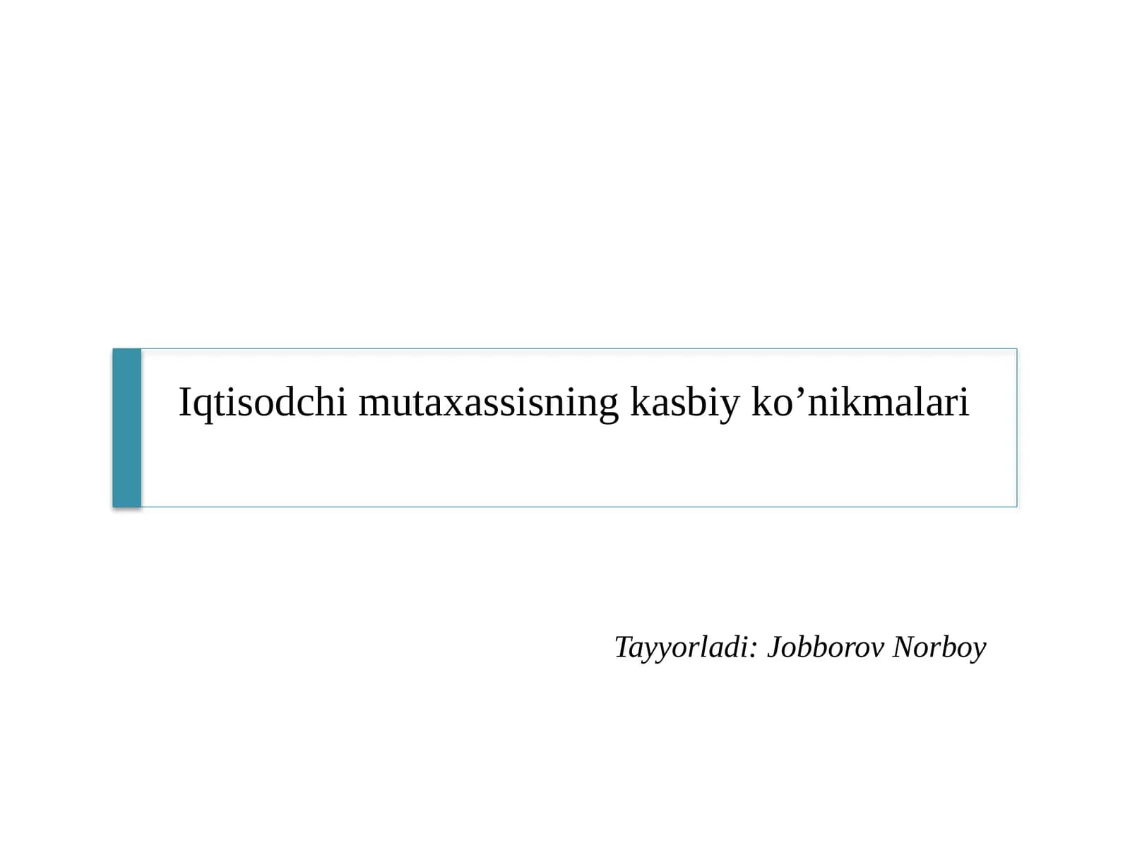 Iqtisodchi mutaxassisning kasbiy ko'nikmalari