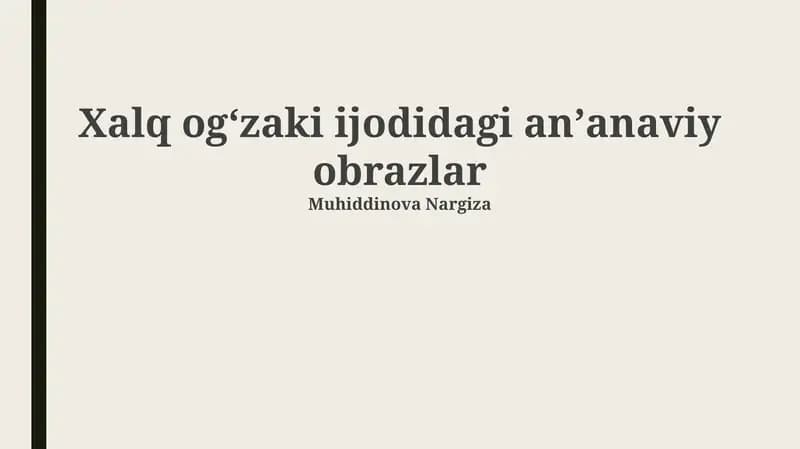 Xalq ogʻzaki ijodidagi anʼanaviy obrazlar