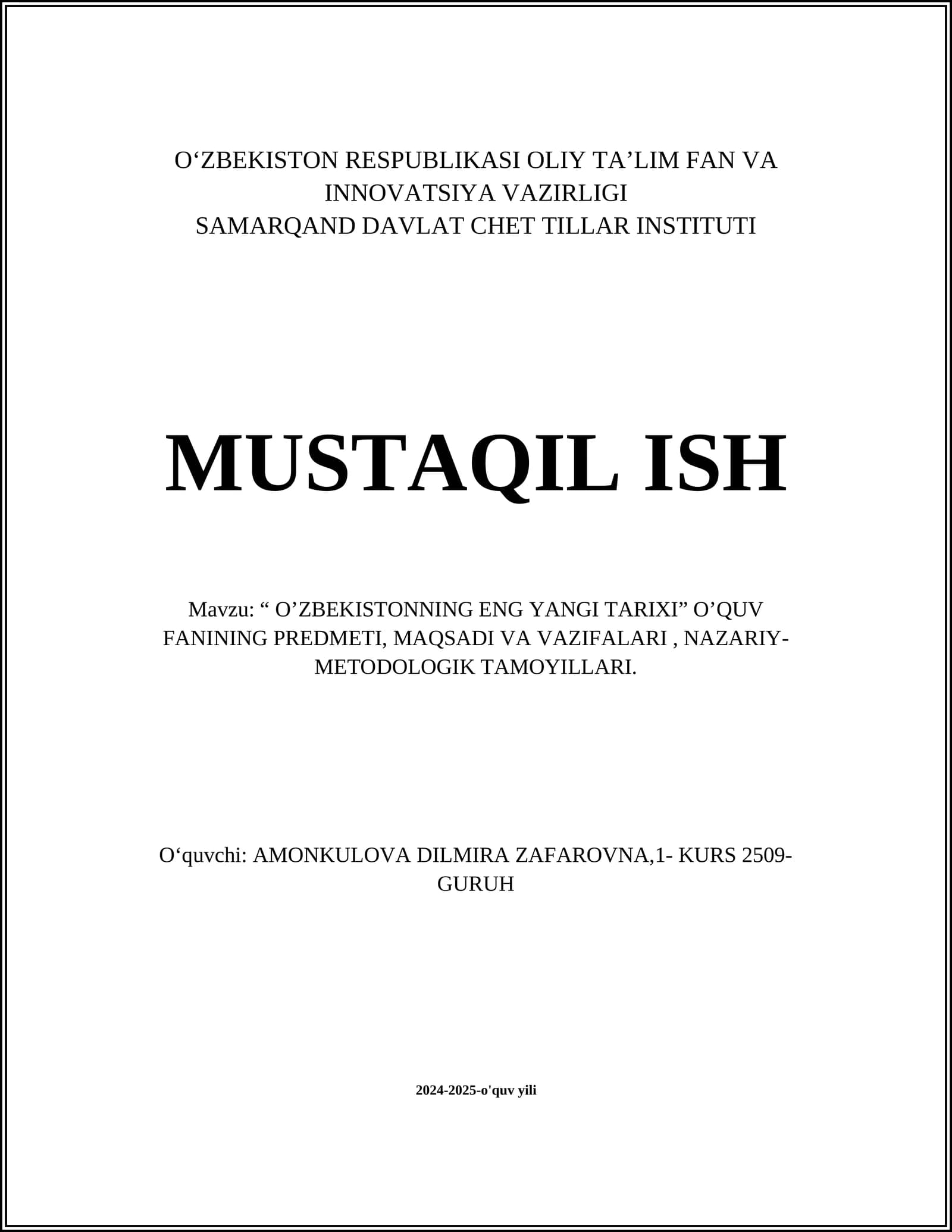 “O’ZBEKISTONNING ENG YANGI TARIXI” O’QUV FANINING PREDMETI, MAQSADI VA VAZIFALARI, NAZARIY- METODOLOGIK TAMOYILLARI