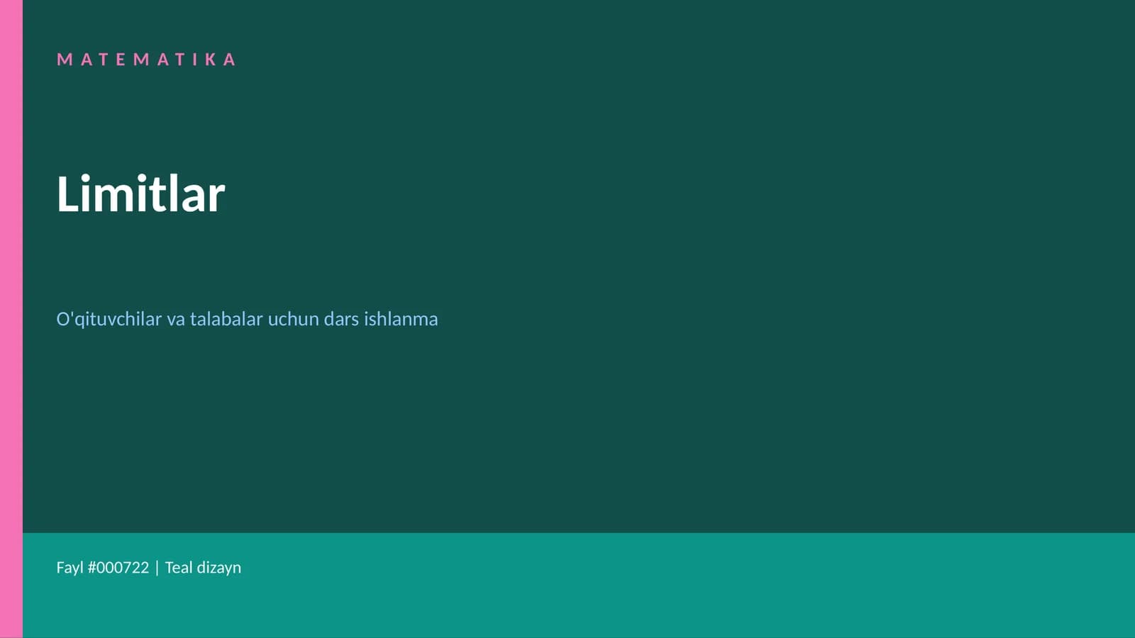 Limitlar O'qituvchilar va Talabalar uchun Dars Ishlanma