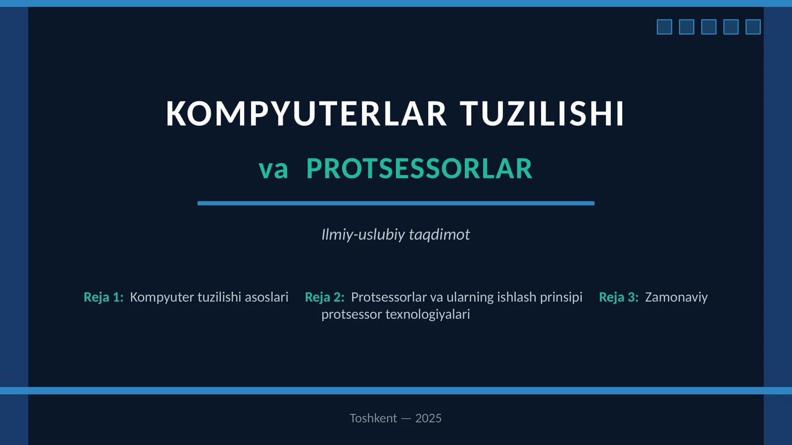 KOMPYUTERLAR TUZILISHI va PROTSESSORLAR