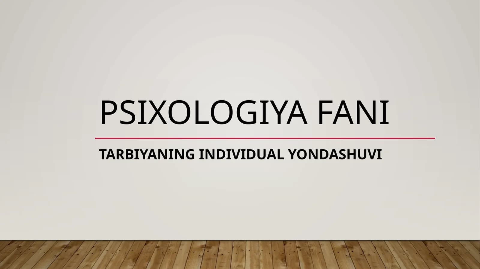 TARBIYANING INDIVIDUAL YONDASHUVI