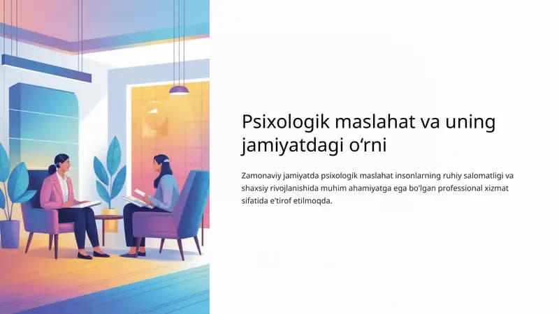 Psixologik maslahat va uning jamiyatdagi o‘rni
