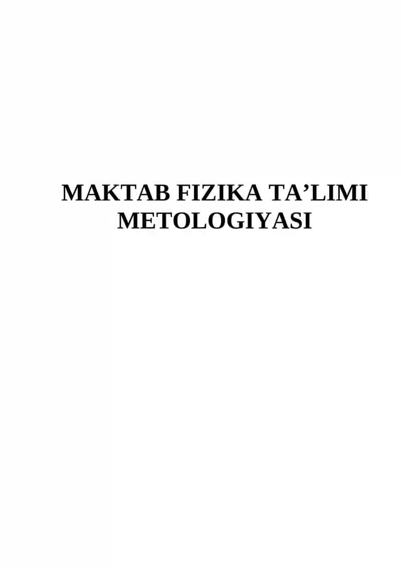 MAKTAB FIZIKA TA’LIMI METOLOGIYASI