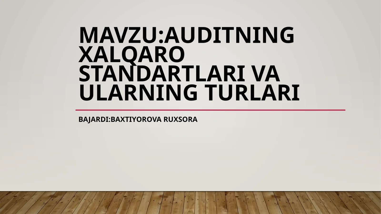 AUDITNING XALQARO STANDARTLARI VA ULARNING TURLARI