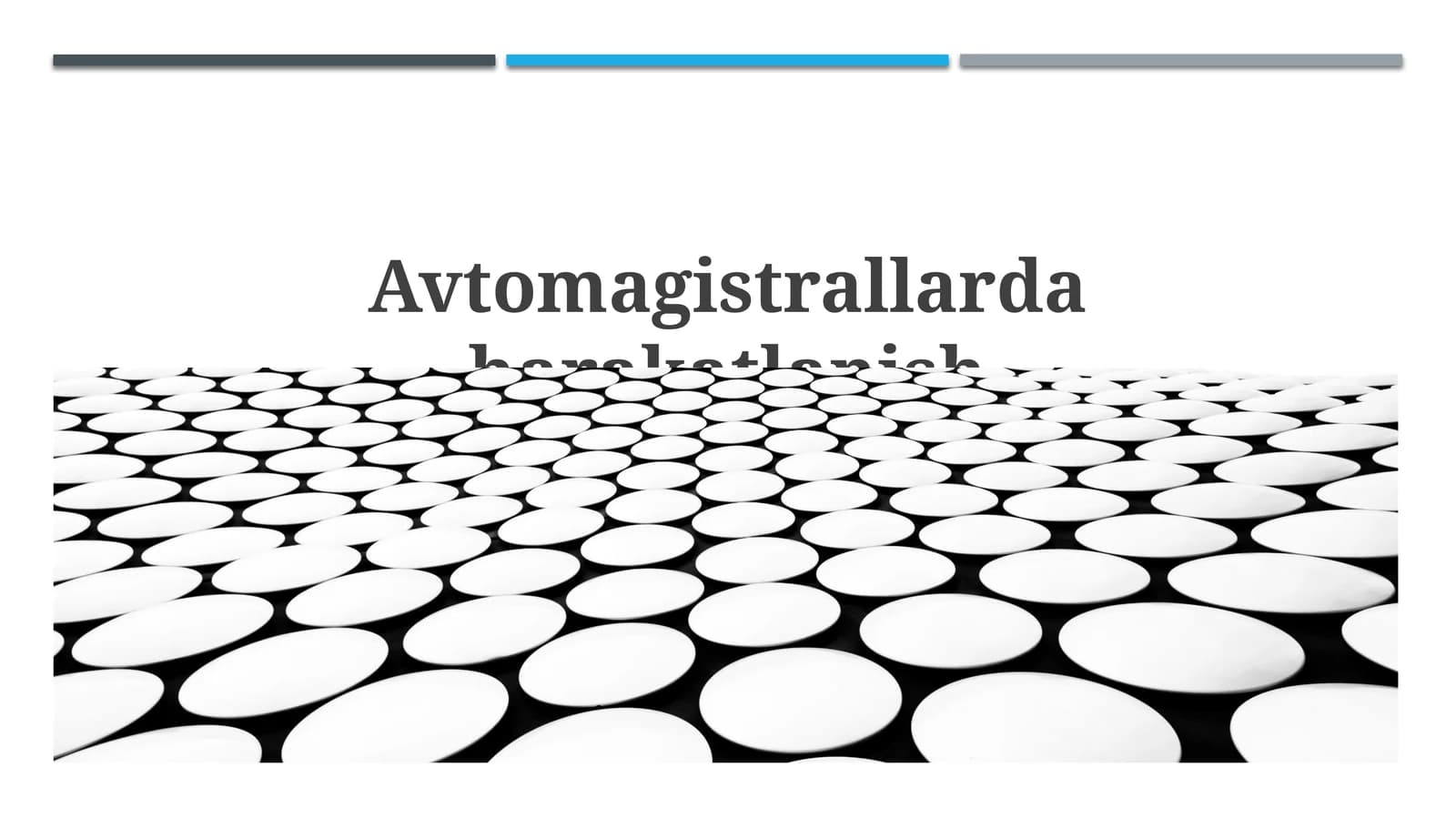 Avtomagistrallarda harakatlanish