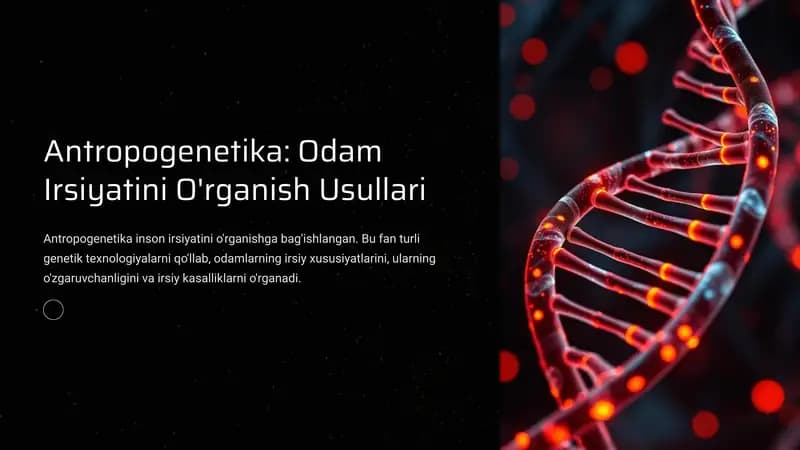 Antropogenetika: Odam Irsiyatini O'rganish Usullari