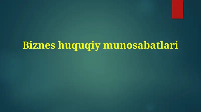 Tadbirkorlik huquqiy munosabatlari