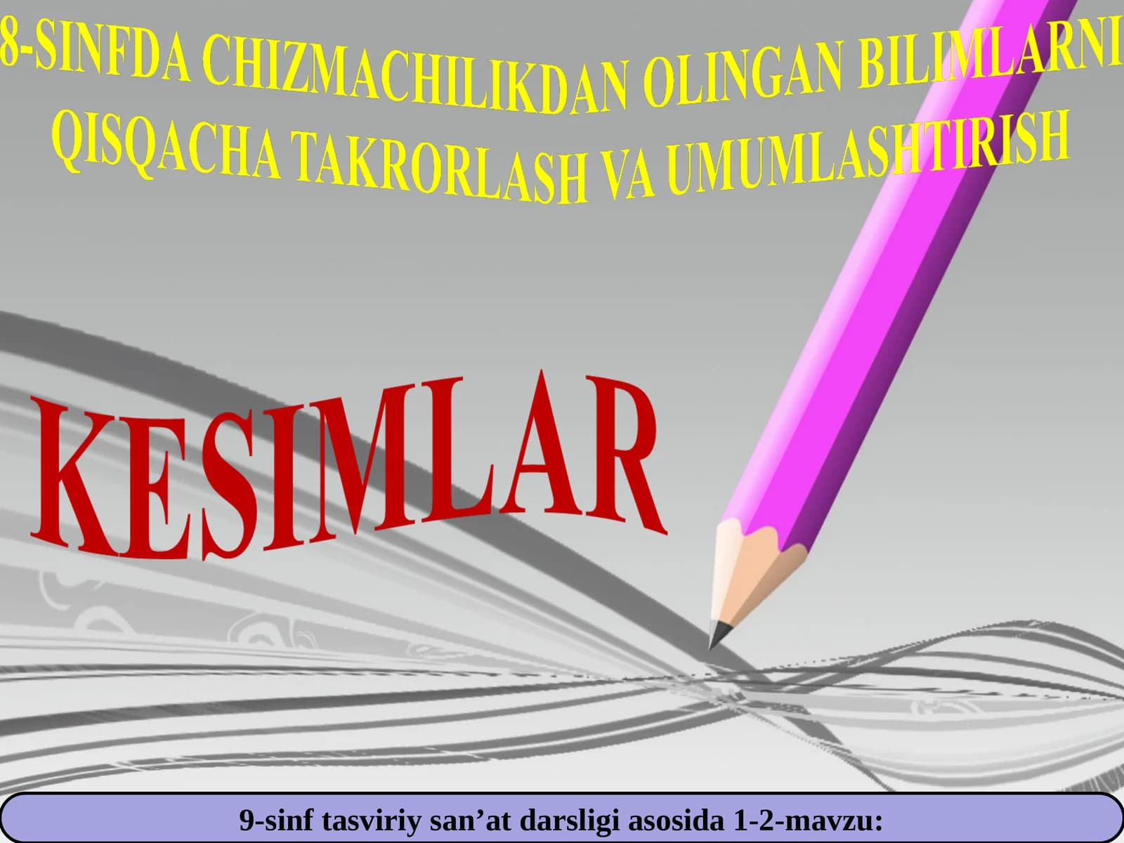 9-sinf tasviriy san’at darsligi asosida 1-2-mavzu