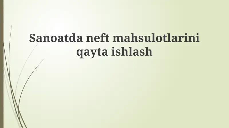 Neftni qayta ishlash