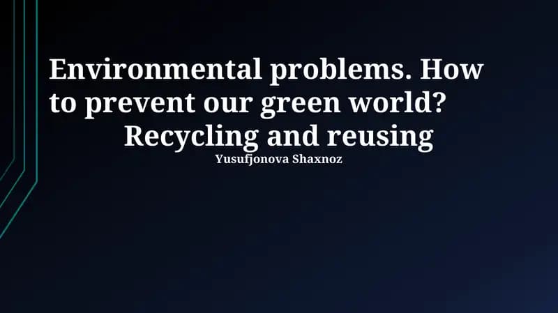 Recycling and Reusing: Pathways to a Greener World