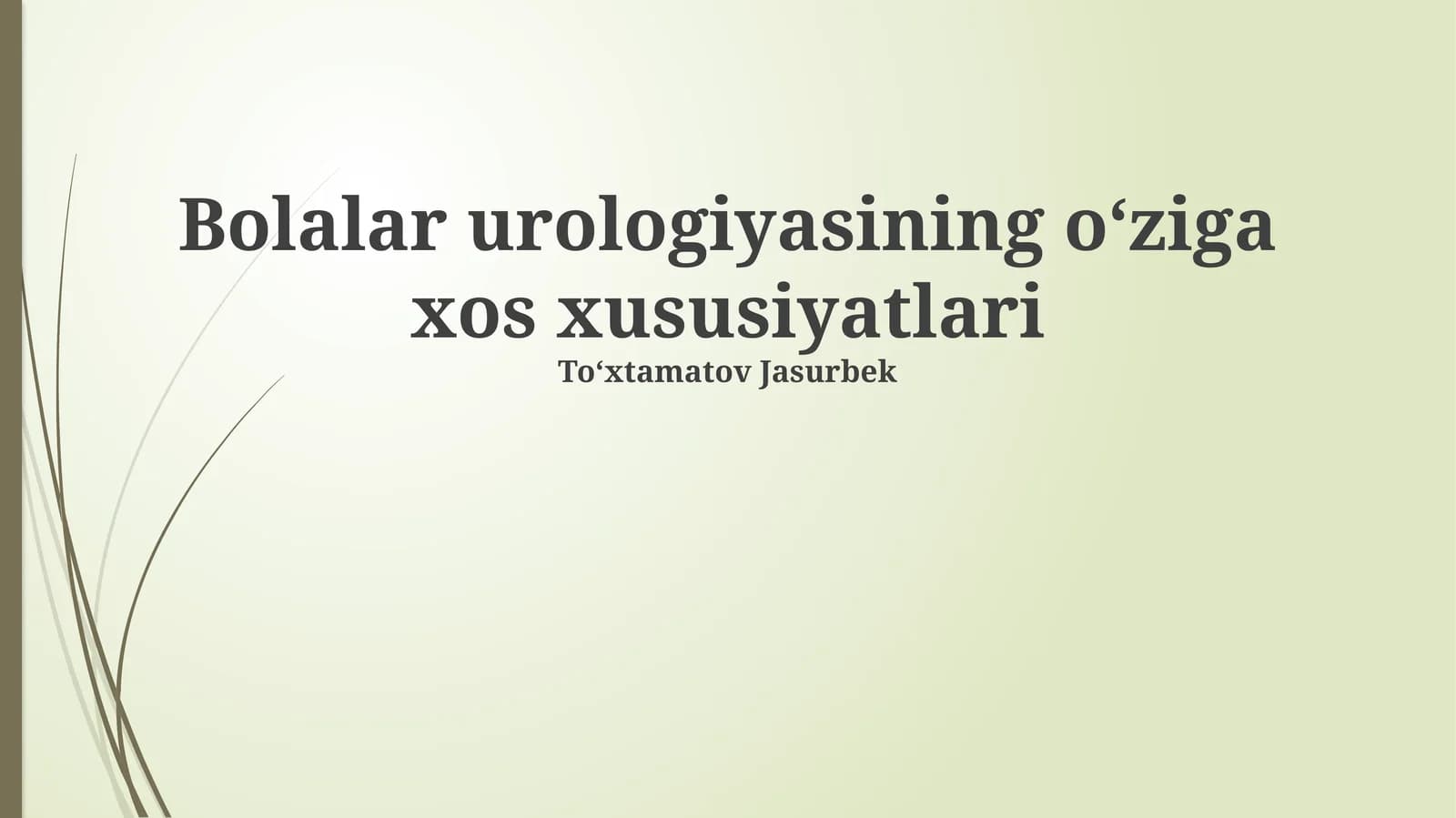 Bolalar urologiyasining oʻziga xos xususiyatlari