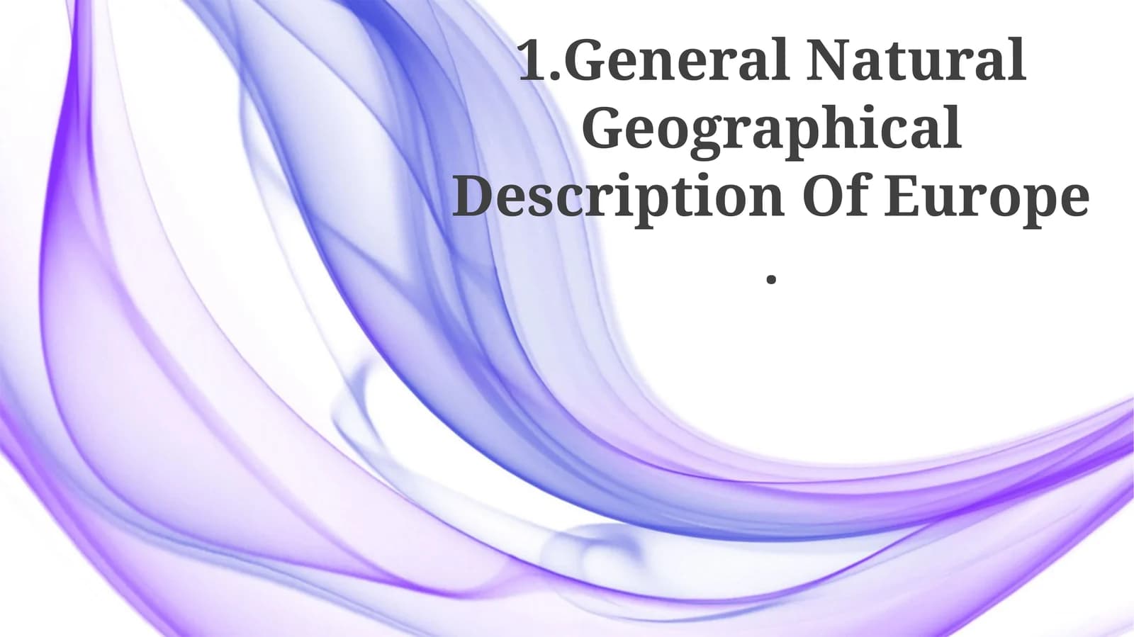 General Natural Geographical Description Of Europe