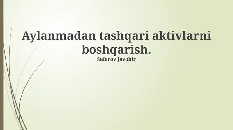 Uzoq muddatli aktivlar: Ta'rif va turlari