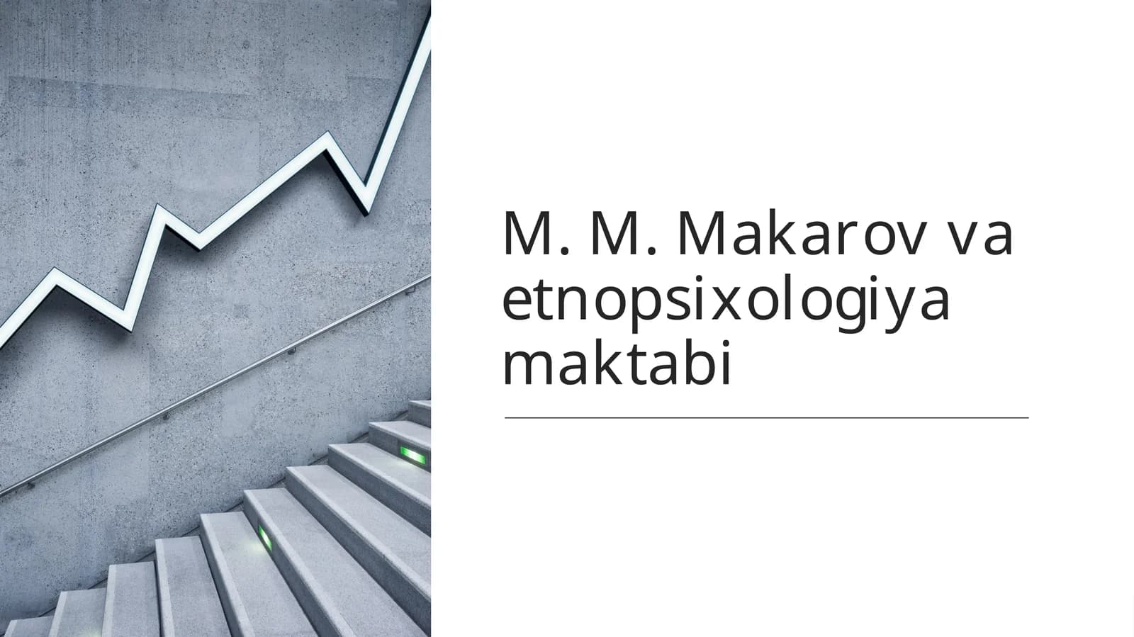 M. M. Makarov va etnopsixologiya maktabi