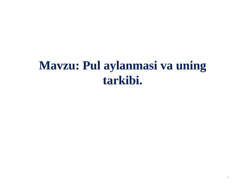 Pul aylanmasi va uning tarkibi