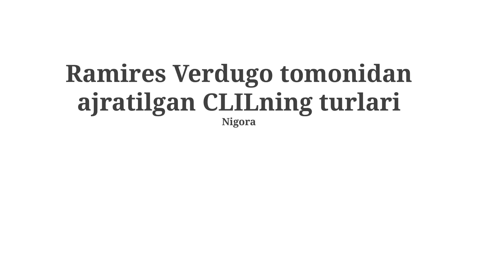 Ramires Verdugo tomonidan ajratilgan CLILning turlari