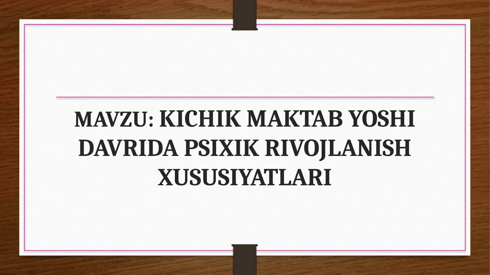 Kichik maktab yoshida  Men konsepsiya va xulq atvor xususiyatlari