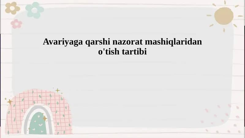 Avariyaga qarshi nazorat mashiqlaridan o'tish tartibi
