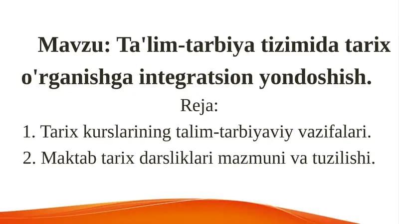 Ta'lim-tarbiya tizimida tarix o'rganishga integratsion yondoshish