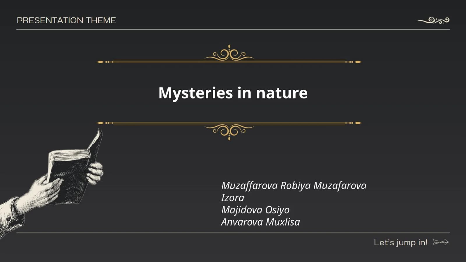 Mysteries in Nature