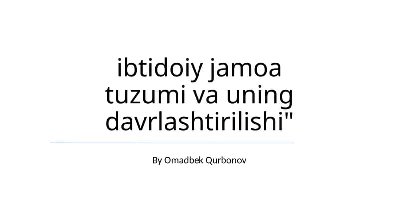 Ibtidoiy Jamoa Tuzumi va Uning Davrlashtirilishi