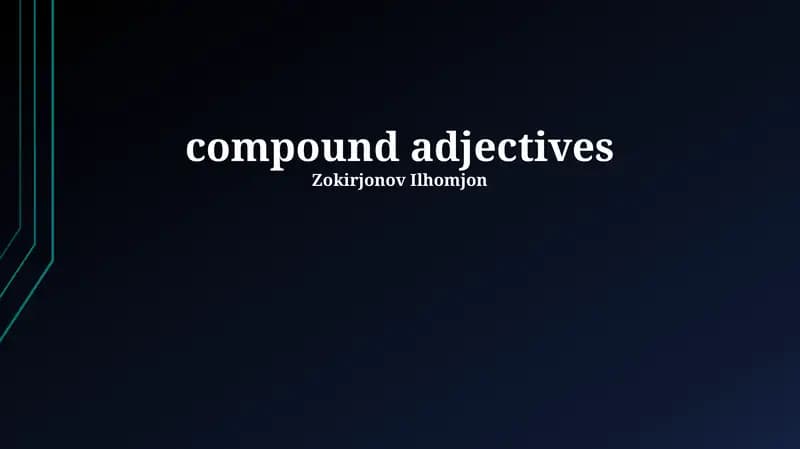 Compound Adjectives