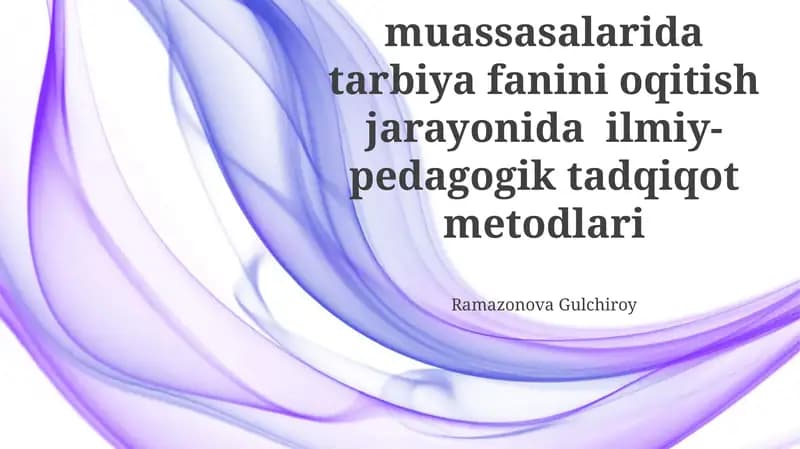 Ilmiy-Pedagogik Tadqiqot Usullari