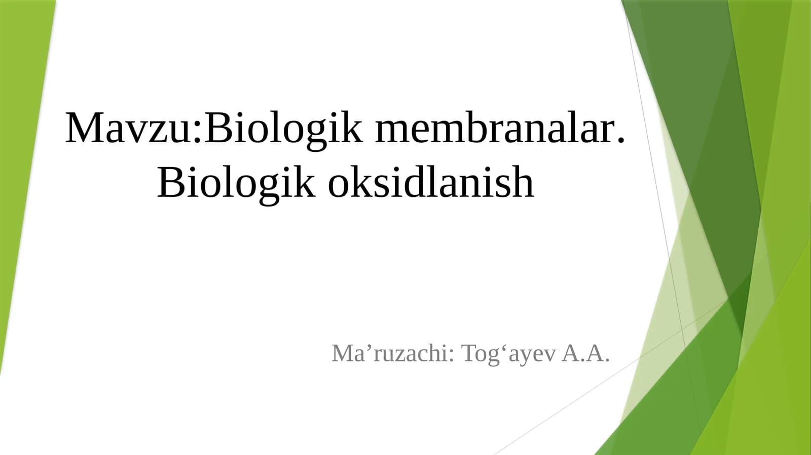 Biologikmembranalar. Biologik oksidlanish