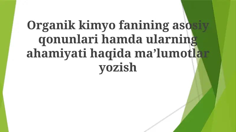 Organik kimyo fanining asosiy qonunlari
