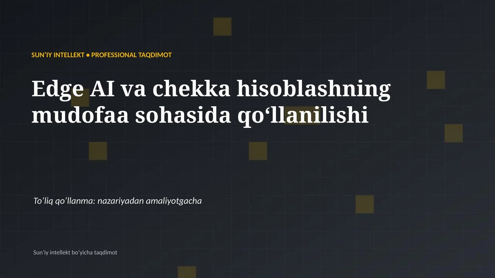SUNʼIY INTELLEKT • PROFESSIONAL TAQDIMOT