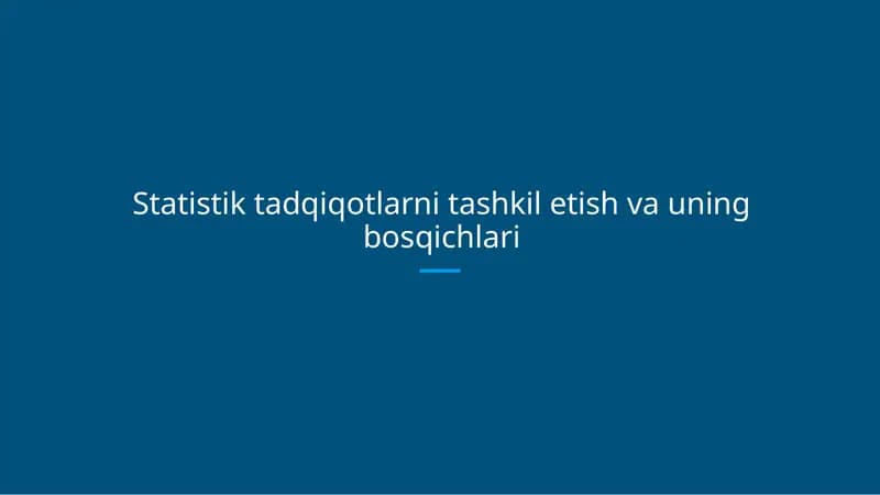 Statistik tadqiqotlarni tashkil etish va uning bosqichlari