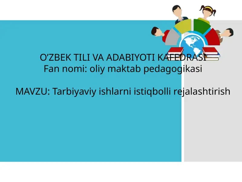 Tarbiyaviy ishlarni istiqbolli rejalashtirish