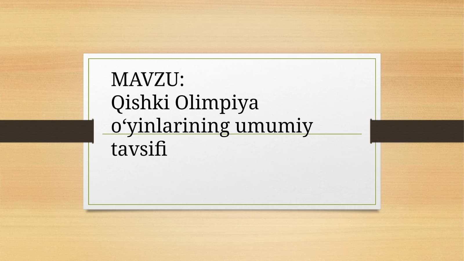 Qishki Olimpiyao‘yinlarining umumiy tavsifi
