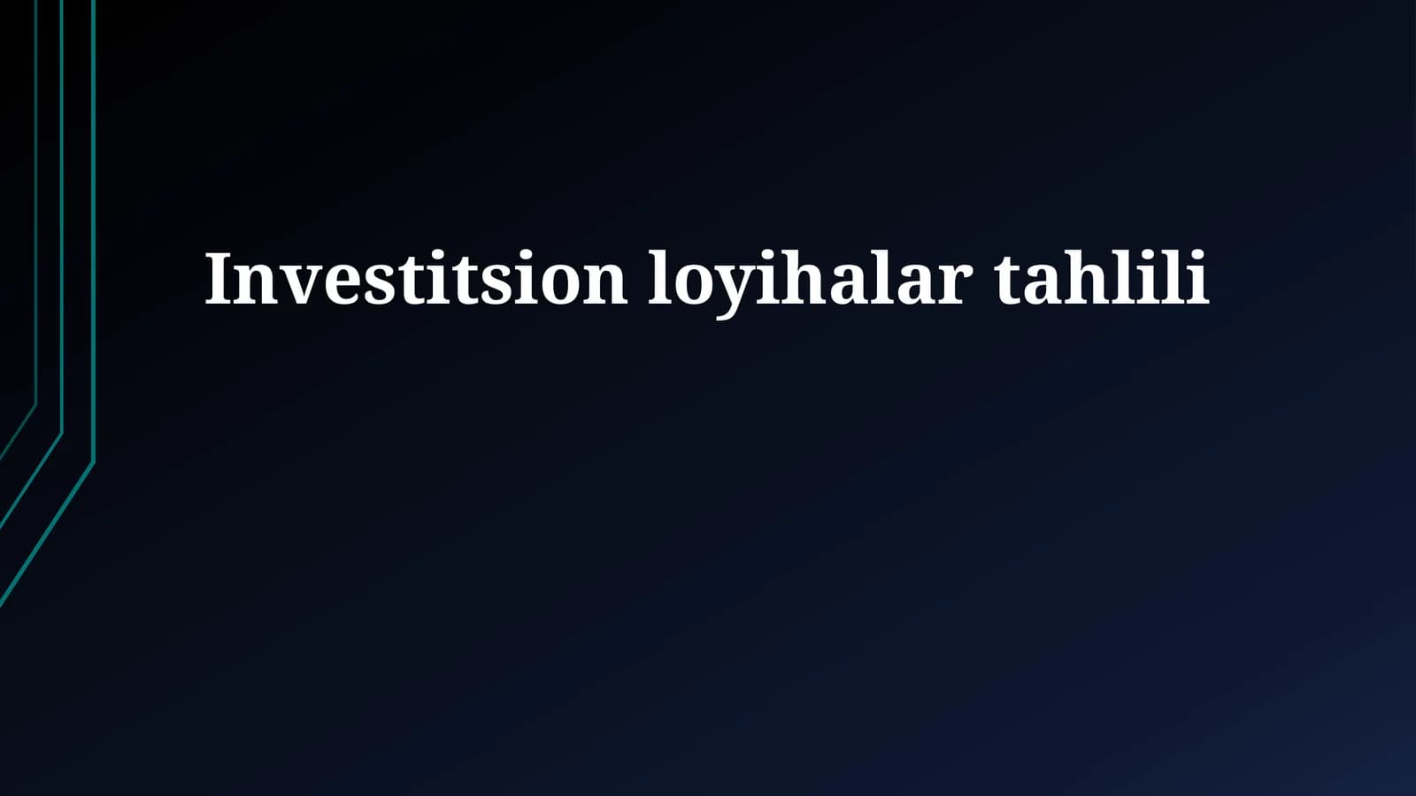 Investitsion loyihalar tahlili