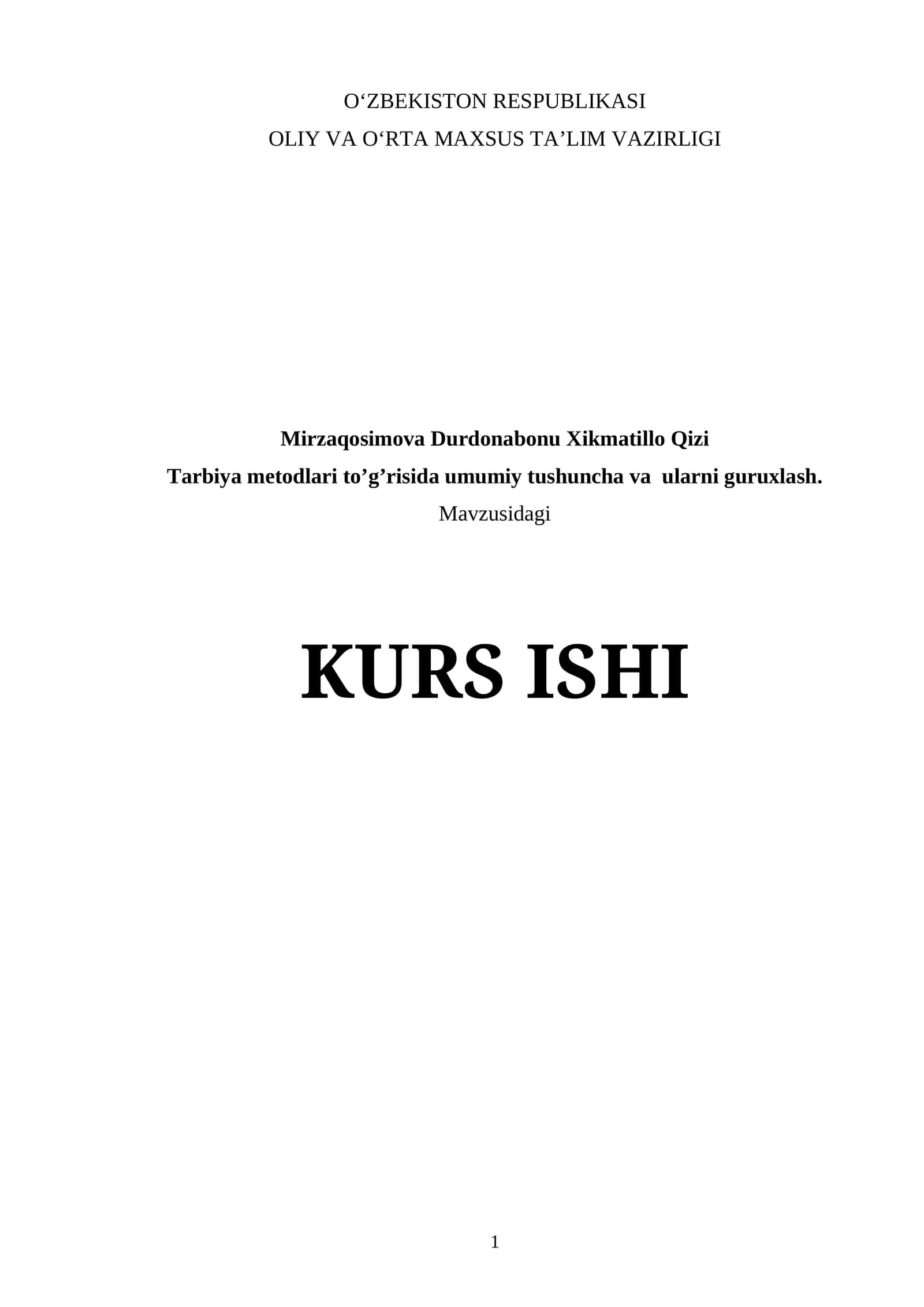 Tarbiya metodlari to’g’risida umumiy tushuncha va  ularni guruxlash