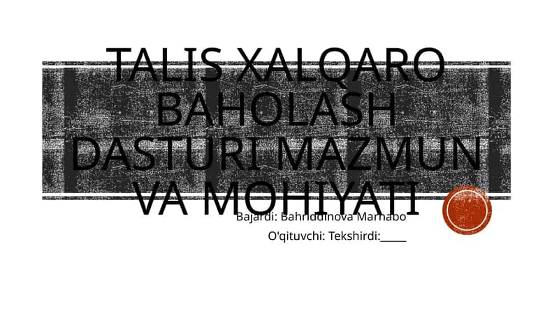 TALIS xalqaro baholash dasturi mazmun va mohiyati