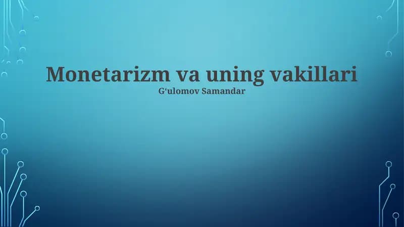 Monetarizm va uning vakillari