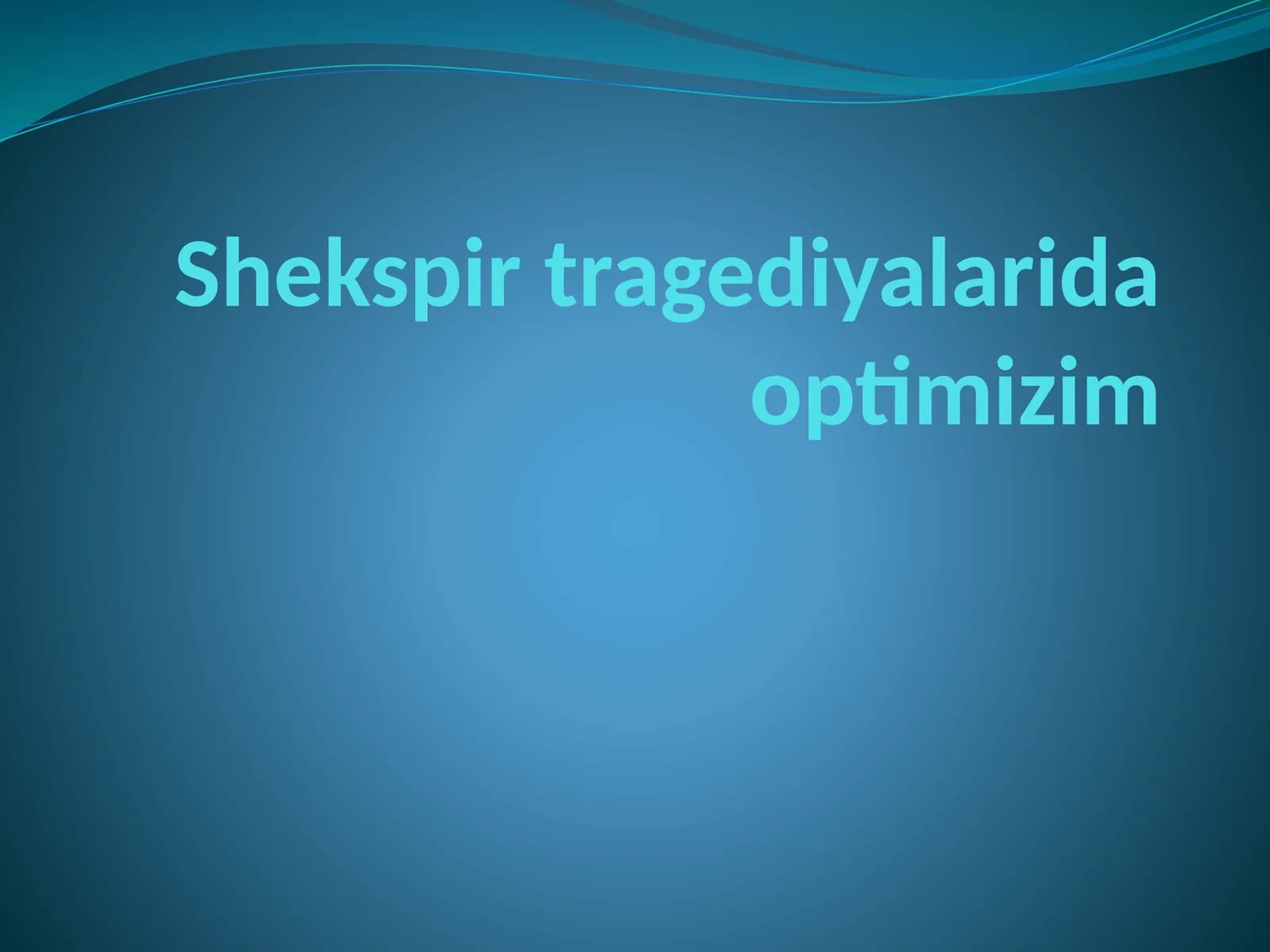 Shekspir tragediyalarida optimizim
